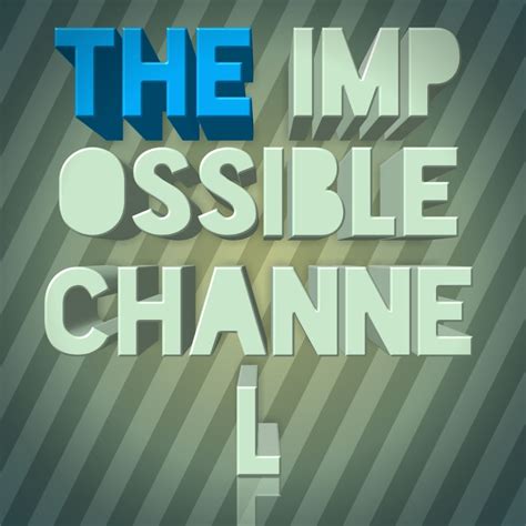 the impossible channel new videos